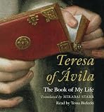 Teresa of Avila: The Book of My Life