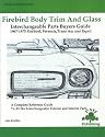 Firebird Body Trim and Glass: 1967-75 Interchangable Parts Buyer's Guide