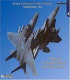 BOEING F-15 A/B/C/D/E  (STRIKE) EAGLE (Uncovering the  # 4) (Uncovering the  # 4)