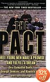 The Pact: Three Young Men Make a Promise and Fulfill a Dream