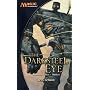 Darksteel Eye, The (Magic the Gathering Novel: Mirrodin Cycle)