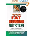 40-30-30 Fat Burning Nutrition: The Dietary Hormonal Connection To Permanent Weight Loss And Better Health