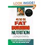 40-30-30 Fat Burning Nutrition: The Dietary Hormonal Connection to Permanent Weight Loss and Better Health