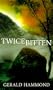 Twice Bitten