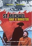 St. Michael Had a Rooster