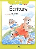 Écriture, 4-5 ans : Avec modèles pour droitiers et gauchers