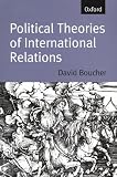 Political Theories of International Relations: From Thucydides to the Present