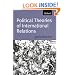 Political Theories of International Relations: From Thucydides to the Present
