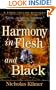 Harmony in Flesh and Black