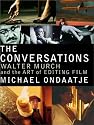 The Conversations: Walter Murch and the Art of Editing Film