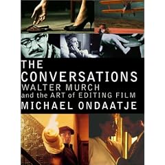 The Conversations: Walter Murch and the Art of Editing Film