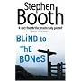 Blind to the Bones