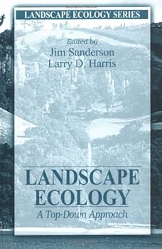 landscape ecology: a top down approach (landscape ecology series) - james sanderson