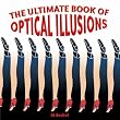 The Ultimate Book of Optical Illusions