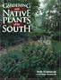 Gardening with Native Plants of the South