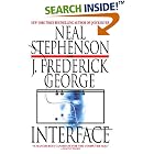 Click here to buy Interface by  Neal Stephenson and J. Frederick George.