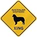 ONLY  AUSTRALIAN SHEPHERD XING  CROSSING SIGN DOG