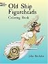Old Ship Figureheads Coloring Book (Dover Pictorial Archives)