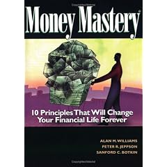 Money Mastery: How to Control Spending, Eliminate Debt and Maximise Your Savings