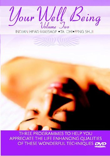 Your Well Being - Volume 2 - Indian Head Massage, Tai Chi, Feng Shui [DVD] [2005]