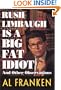Rush Limbaugh Is a Big Fat Idiot and Other Observations