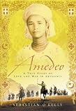 Amedeo: A True Story of Love and War in Abyssinia