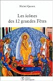 Les icônes des 12 grandes fêtes