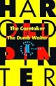 The Caretaker and the Dumb Waiter