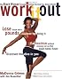 Work It Out: The Black Woman's Guide to Getting the Body You Always Wanted