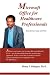 Microsoft Office for Healthcare Professionals: Beyond Cut, Copy and Paste