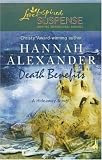 Death Benefits (Hideaway Series #8) (Steeple Hill Love Inspired Suspense #60)