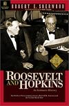 Roosevelt and Hopkins,: An intimate history