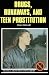 Book Drugs, Runaways, and Teen Prostitution (Drug Abuse Prevention Library)