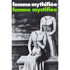 Femme mythifi�e, femme mystifi�e