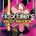 Floorfillers Old Skool [+Digital Booklet]