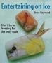 Entertaining on Ice: Short-Term Freezing for the Busy Cook