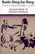 Satir Step by Step: A Guide to Creating Change in Families