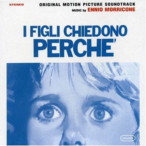 I Figli Chiedono Perche Ennio Morricone