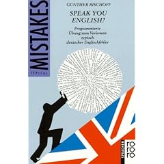 Speak you English?: Programmierte �bung zum Verlernen typisch deutscher Englischfehler: Programmierte �bung zum Verlernen typisch deutschen Englischfehler. Typical Mistakes. (sprachen)