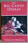 The Bel Canto Operas
