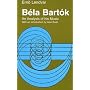 Bela Bartok: An Analysis of His Music