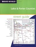 Rand McNally Lake & Porter Counties: Street Guide (Rand McNally Lake & Porter Counties (Indiana) Street Guide)