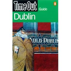 "Time Out" Guide to Dublin ("Time Out" Guides)