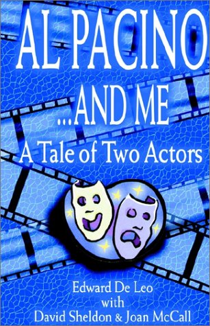Al Pacino . . .and Me: A Tale of Two Actors