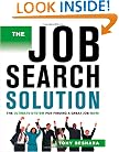 The Job Search Solution: The Ultimate System for Finding a Great Job Now!
