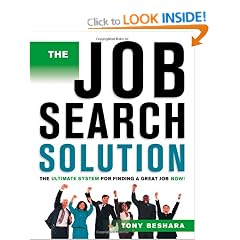 The Job Search Solution: The Ultimate System for Finding a Great Job Now!