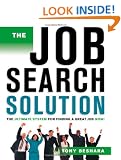 The Job Search Solution: The Ultimate System for Finding a Great Job Now!