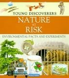 Nature at Risk (Young Discoverers)