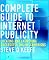 Complete Guide to Internet Publicity: Creating and Launching Successful Online Campaigns