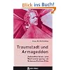 Traumstadt und Armageddon: Zukunftsvision und Weltuntergang im Science-Fiction-Film